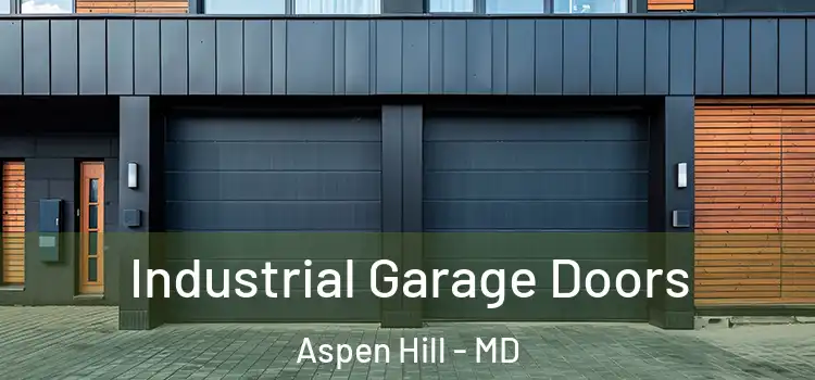  Industrial Garage Doors Aspen Hill - MD